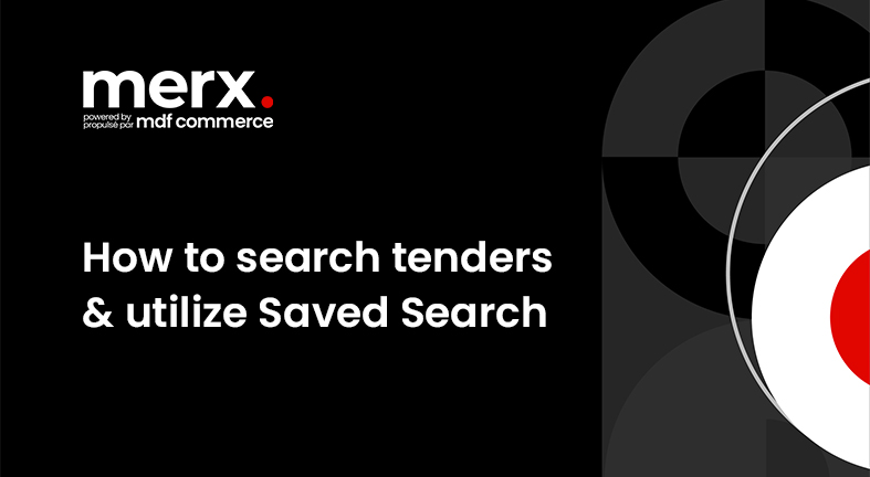 How to Search Tenders and Utilize Saved Search on merx